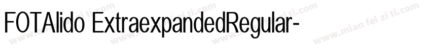 FOTAlido ExtraexpandedRegular字体转换